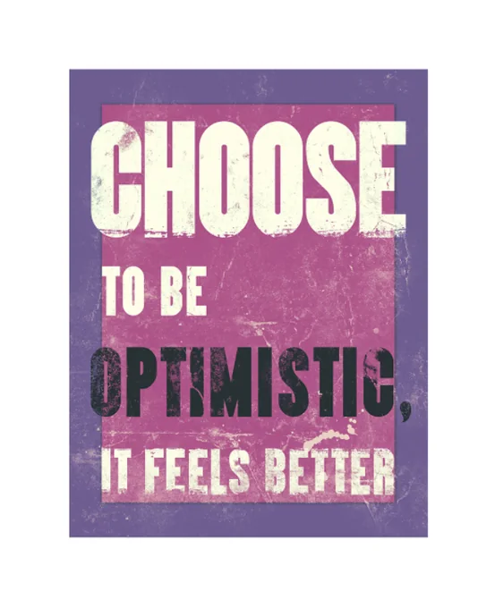 Optimistic poster — Choose to be optimistic